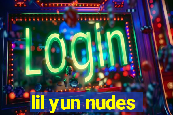 lil yun nudes